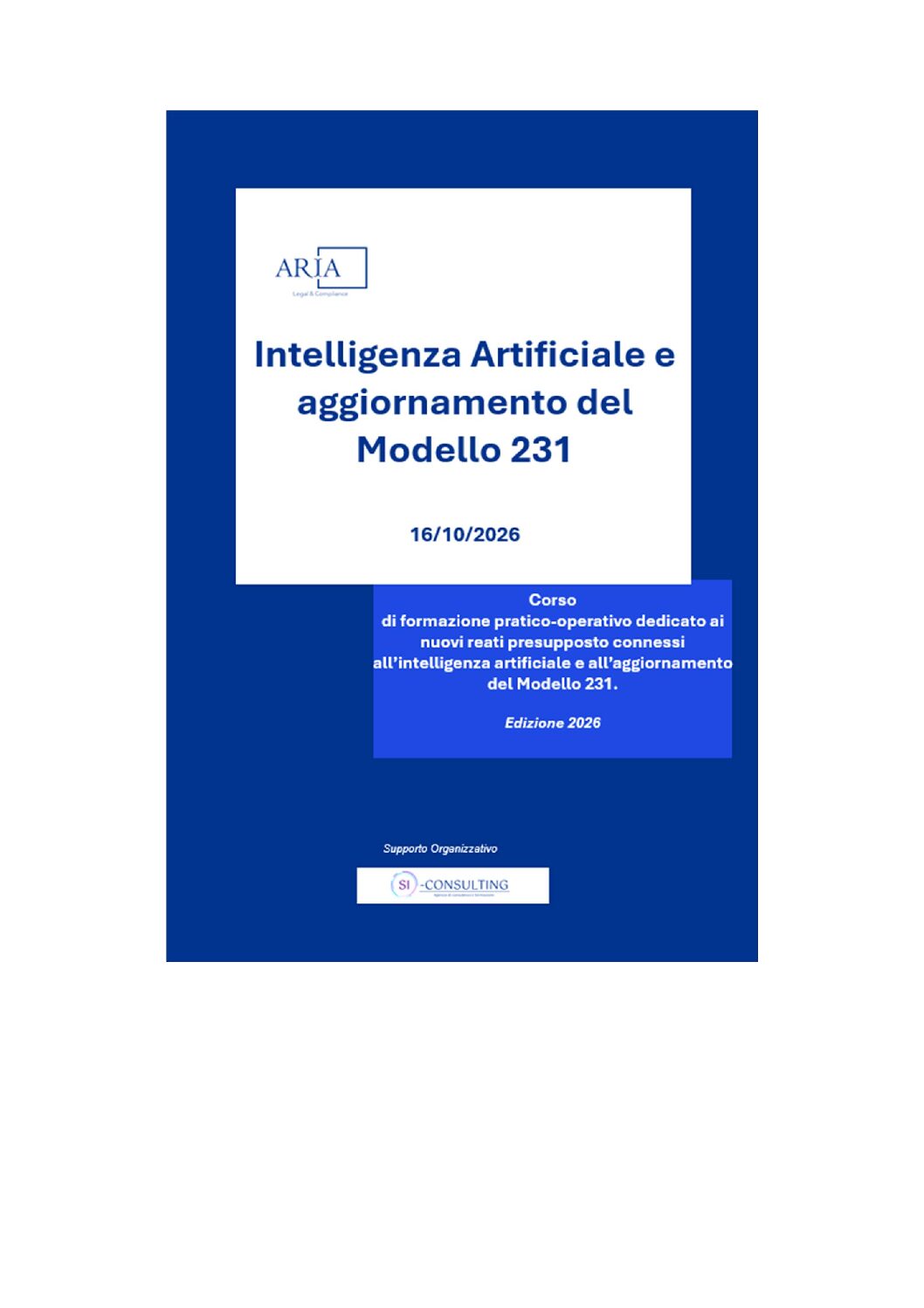 Corso di formazione pratico-operativo dedicato ai nuovi reati presupposto connessi all’intelligenza artificiale e all’aggiornamento del Modello 231.